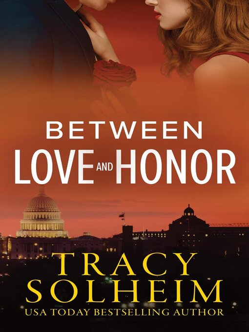 Title details for Between Love and Honor by Tracy Solheim - Available